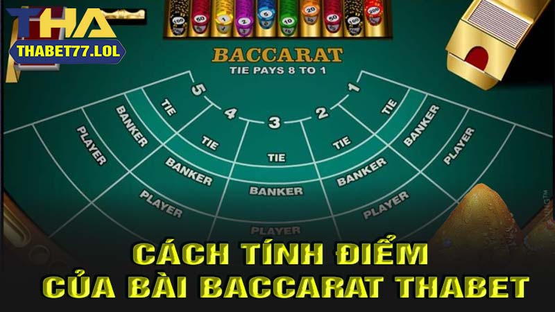 Cách tính điểm của baccarat thabet