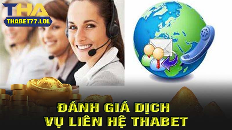 Đánh giá dịch vụ liên hệ thabet